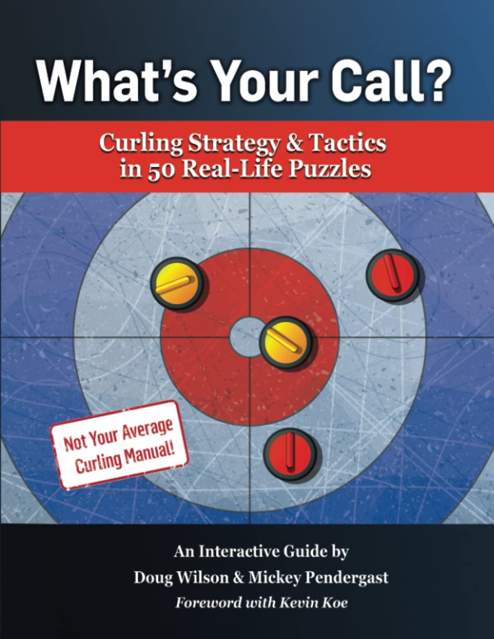 What's Your Call? Curling Strategy Book